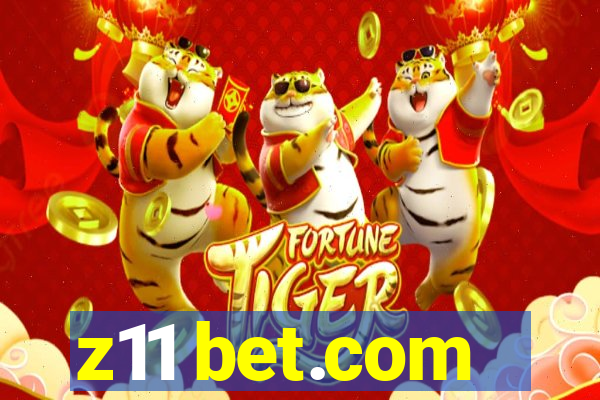 z11 bet.com